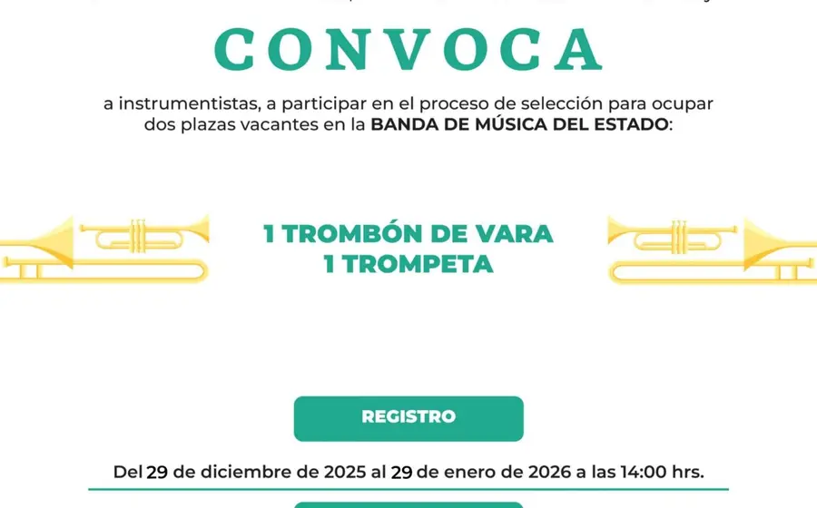 Convocatoria para las audiciones de la Banda de Música del Estado, que busca nuevos integrantes para las plazas vacantes de trompeta y trombón.