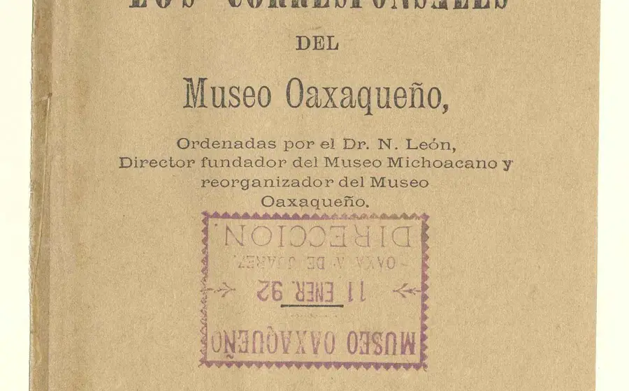 Documento histórico titulado 'Instructivo para Corresponsales del Museo Oaxaqueño', clave en la reorganización para la conservación del patrimonio cultural en 1891.